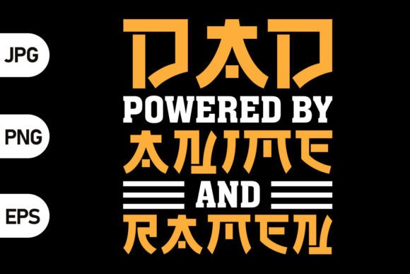 Download Anime &amp; Ramen Dad Design - Premium Resources